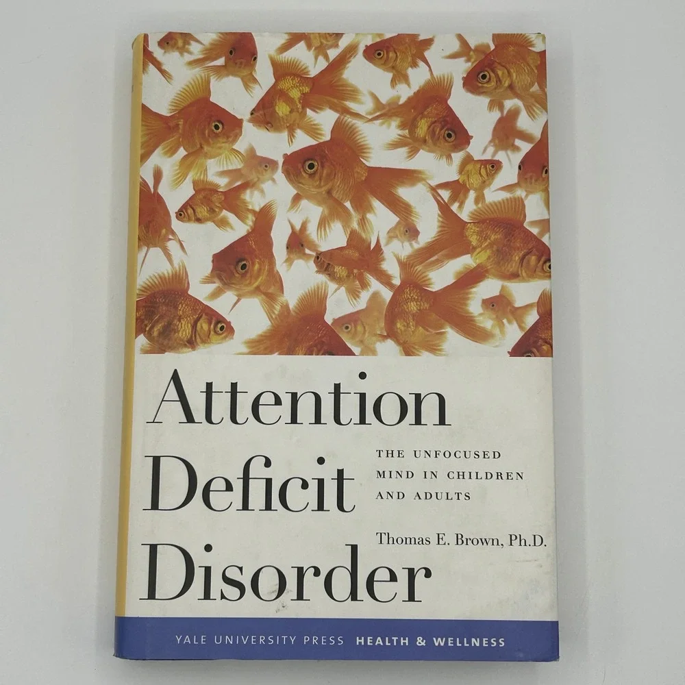 Attention Deficit Disorder Brown Yale University Press Hardcover 2005 ADD ADHD‎